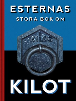 cover image of Esternas stora bok om Kilot